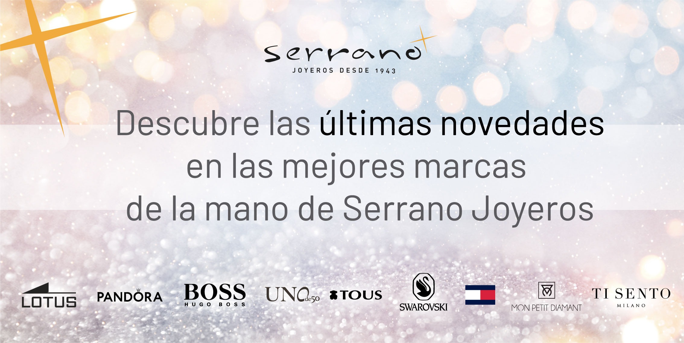 ÚLTIMAS NOVEDADES EN JOYERÍA CON SERRANO JOYEROS