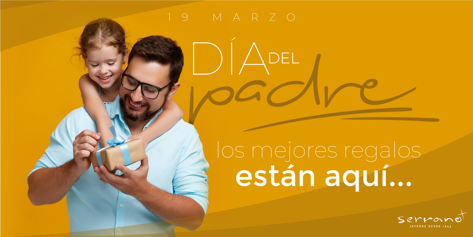 ESTE DÍA DEL PADRE REGALA CON SERRANO JOYEROS